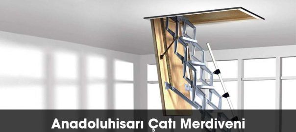 Anadoluhisarı çatı merdiveni