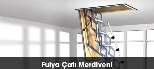 Fulya çatı merdiveni